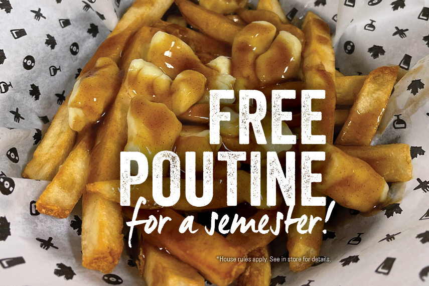 Want Free Poutine for a Semester?!featured image