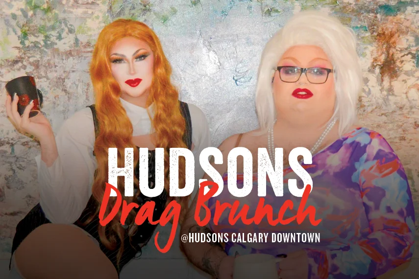 Drag Brunch at Hudsons Calgary Downtown featured image